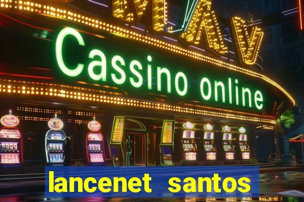 lancenet santos futebol clube